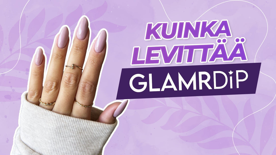 Näin teet kynnet kotona dippausjauheella – vaihe vaiheelta