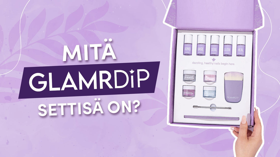 Unboxing GLAMRDiP- mitä kitti sisältää?